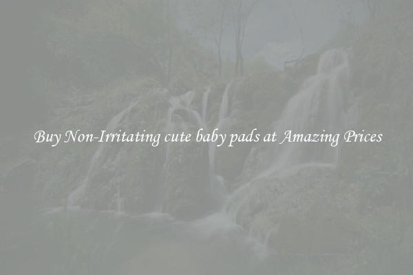 Buy Non-Irritating cute baby pads at Amazing Prices