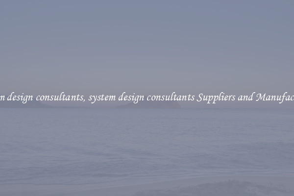 system design consultants, system design consultants Suppliers and Manufacturers