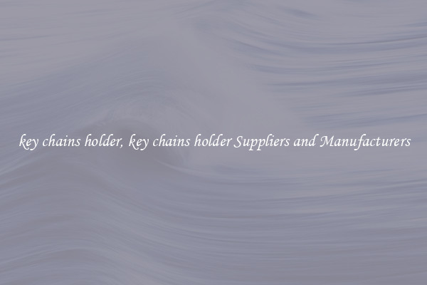 key chains holder, key chains holder Suppliers and Manufacturers