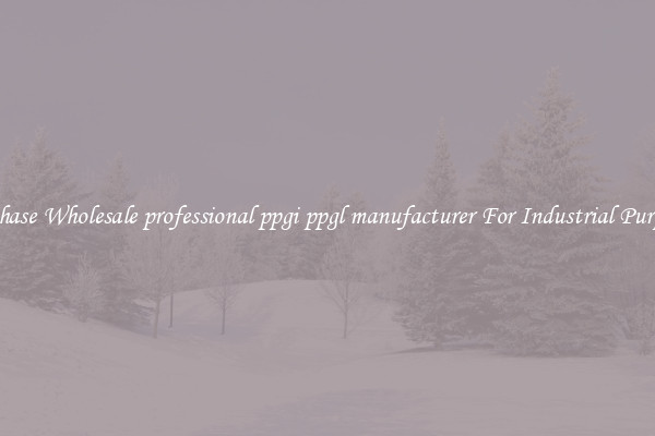 Purchase Wholesale professional ppgi ppgl manufacturer For Industrial Purposes