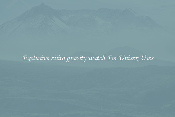 Exclusive ziiiro gravity watch For Unisex Uses