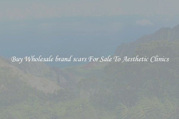 Buy Wholesale brand scars For Sale To Aesthetic Clinics