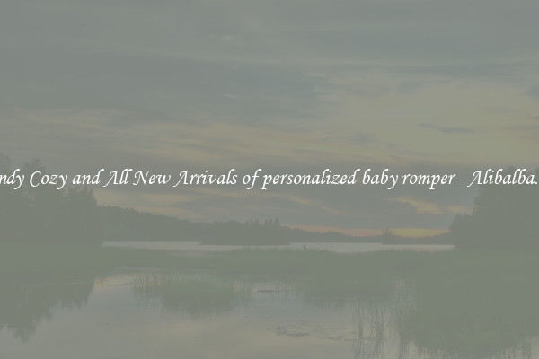 Trendy Cozy and All New Arrivals of personalized baby romper - Alibalba.com