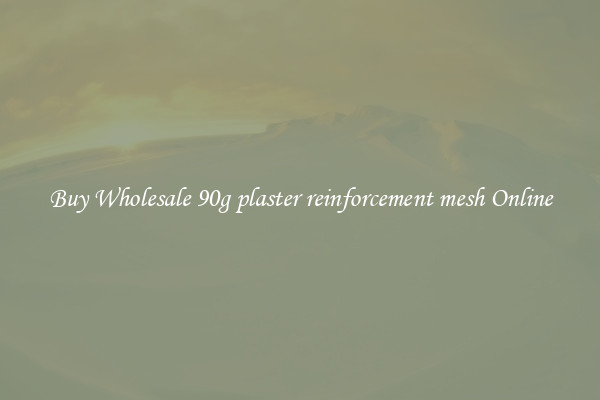 Buy Wholesale 90g plaster reinforcement mesh Online