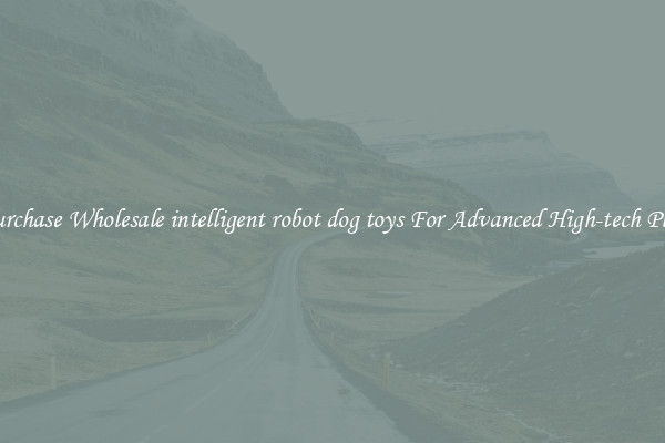 Purchase Wholesale intelligent robot dog toys For Advanced High-tech Play