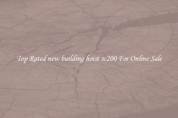 Top Rated new building hoist sc200 For Online Sale