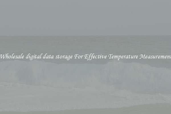 Wholesale digital data storage For Effective Temperature Measurement