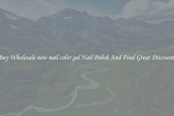 Buy Wholesale new nail color gel Nail Polish And Find Great Discounts