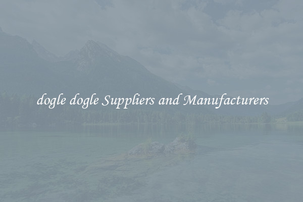 dogle dogle Suppliers and Manufacturers